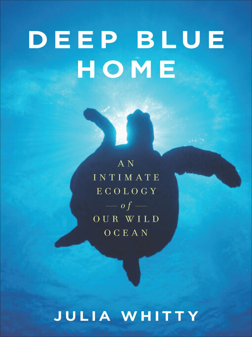 Title details for Deep Blue Home by Julia Whitty - Wait list